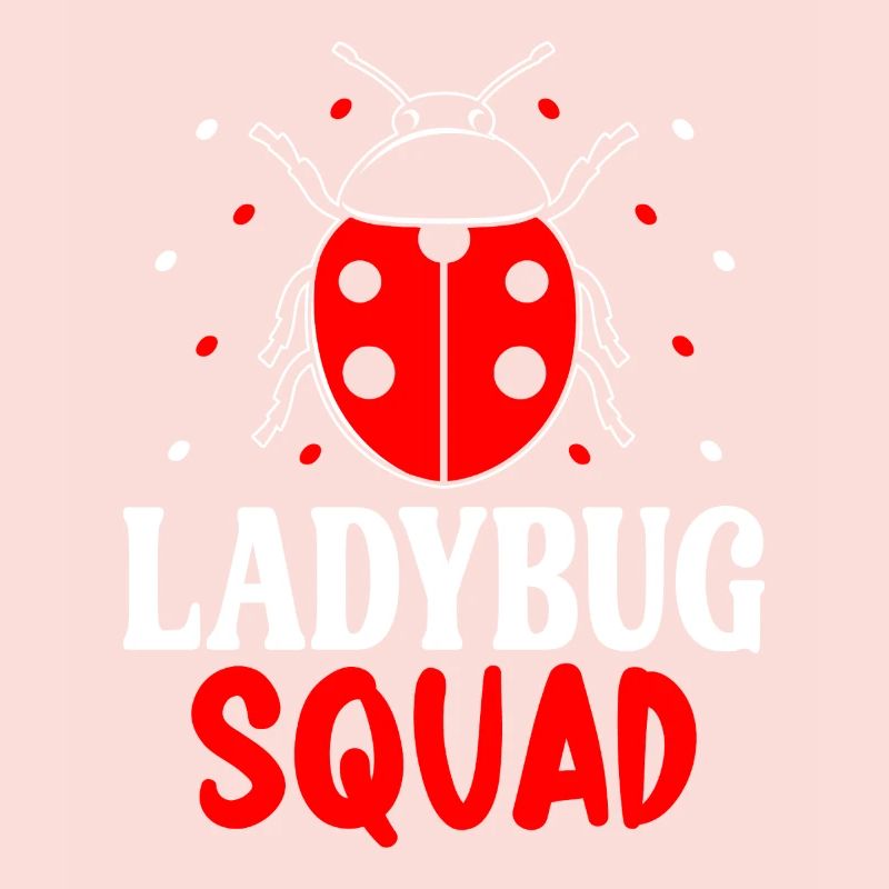 Ladybug Squad Funny Entomology Bugs Ladybug