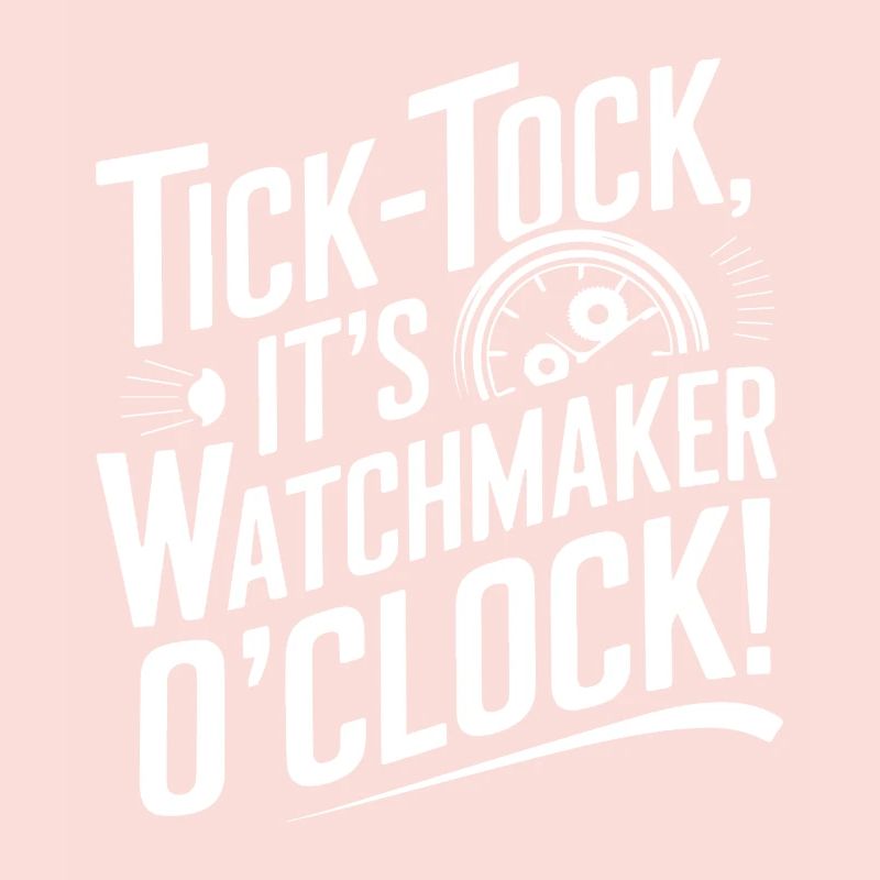 Tick-tock, it’s watchmaker o’clock!