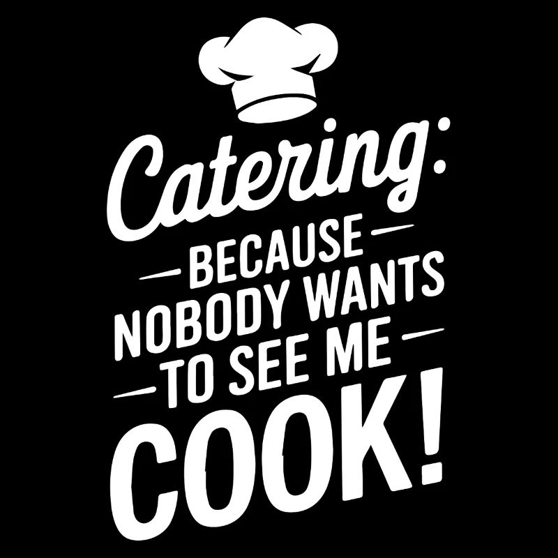 Catering: Weil mich keiner beim Kochen sehen will!