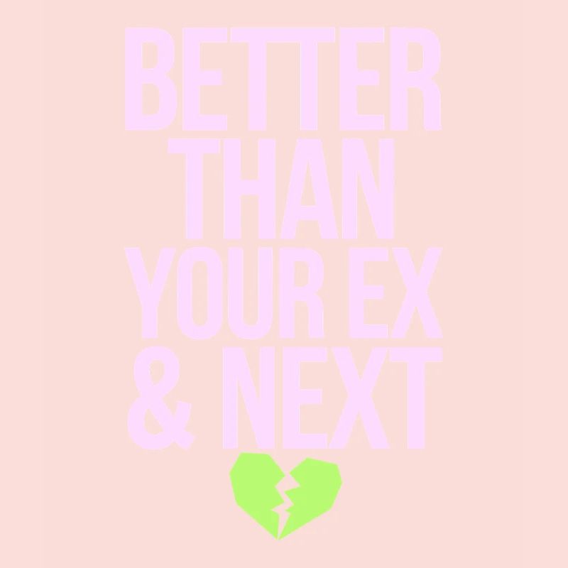 Better Than Your Ex & Next Breakup Single Party