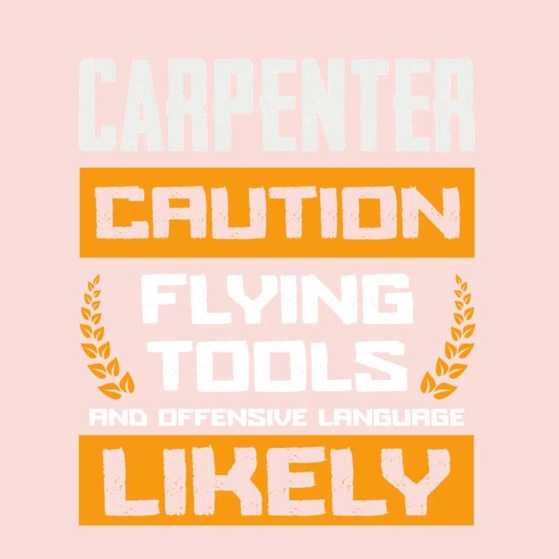 Beware of carpenter flying tools and
