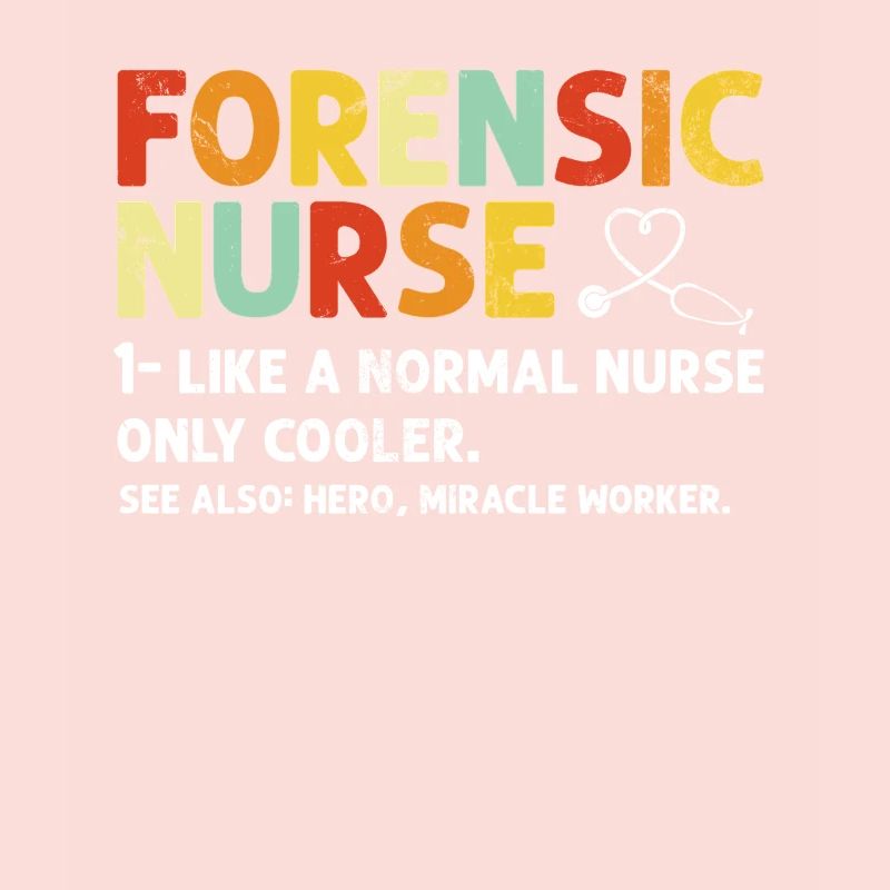 Forensic Nurse Funny Definition Sane Nurse