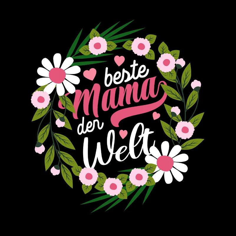 Beste Mama der Welt - Muttertag - Spruch