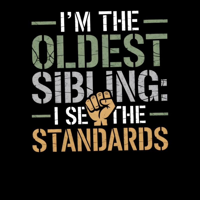 Funny Oldest Sibling Kid Tee I Set the Standards