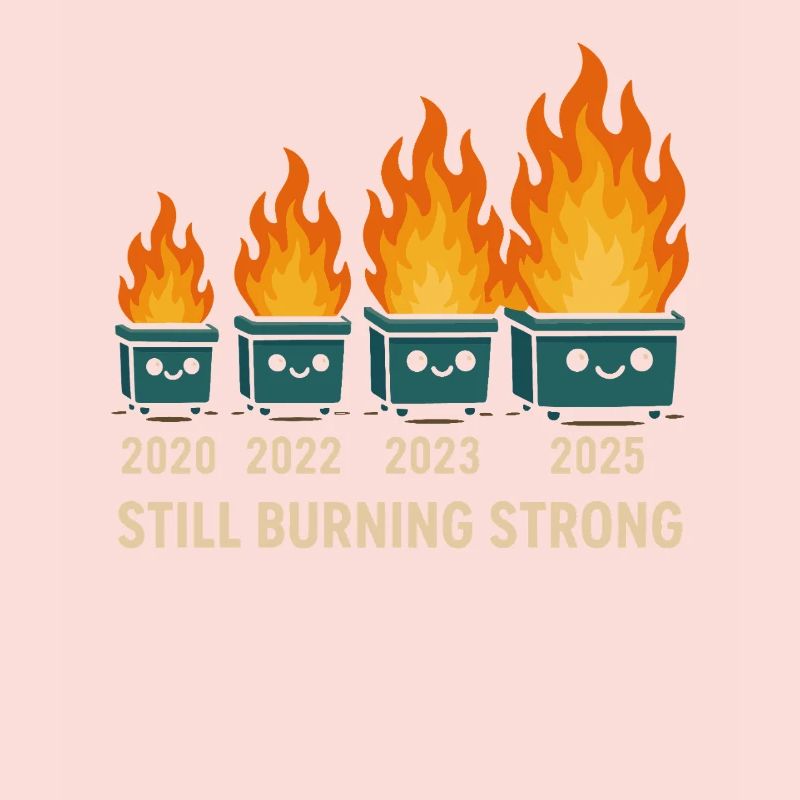 Dumpster Fire Humor
