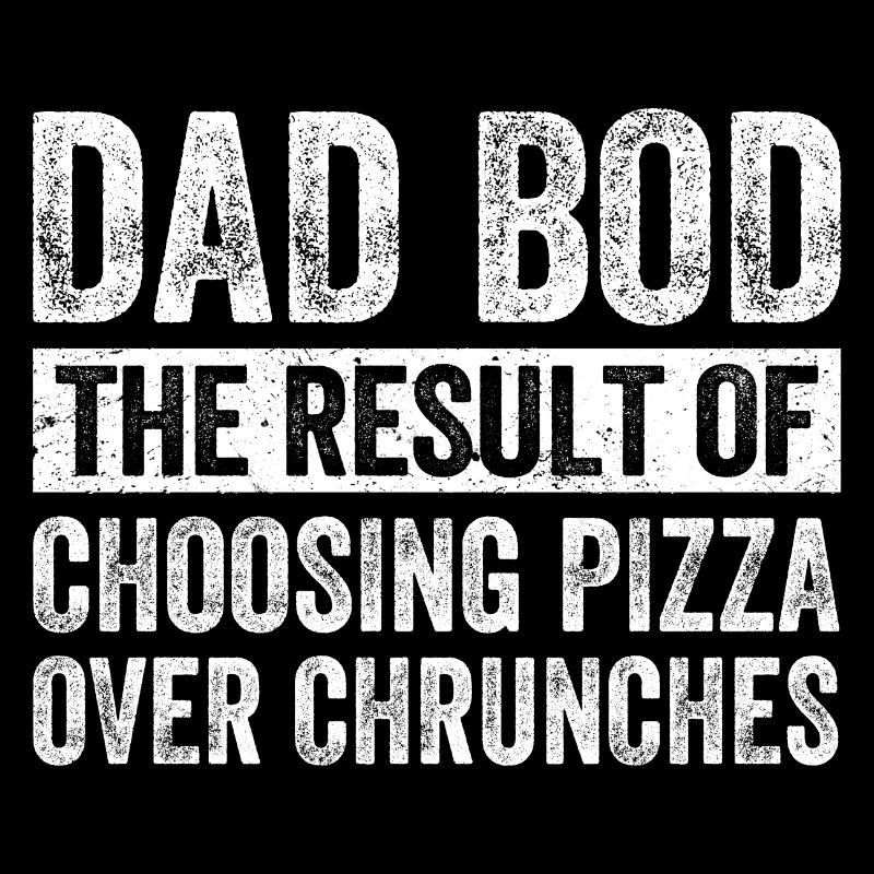 Dad Bod Daddy Fathers Day