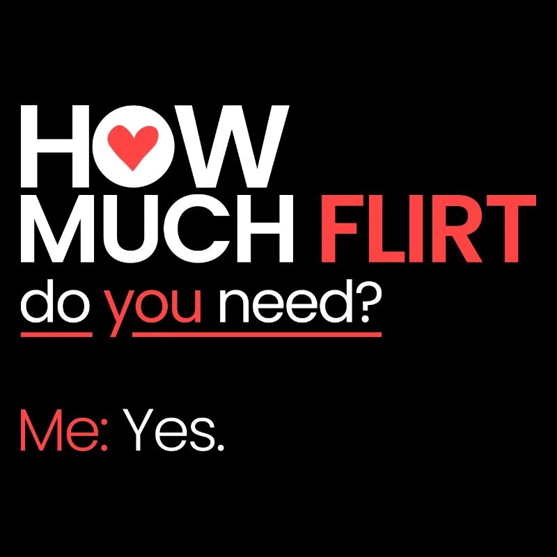 How many flirts?