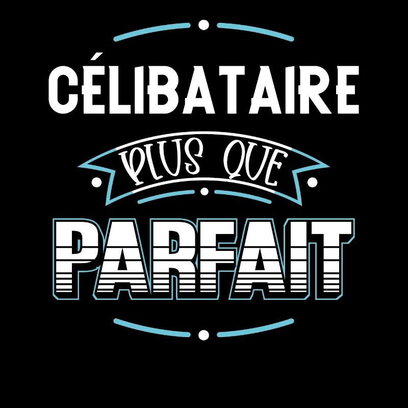 Célibataire idée cadeau Couple Humour Citation