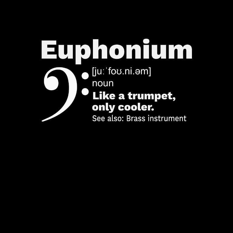 Euphonium Blechbläser Instrument Funny Definition