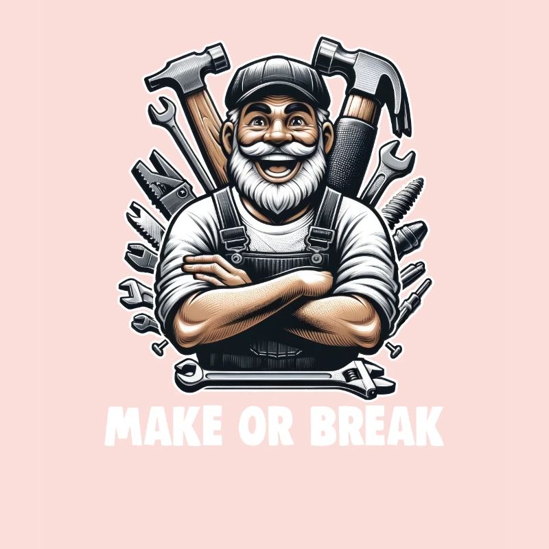 Handwerker Papa Make Or Break DIY Heimwerker