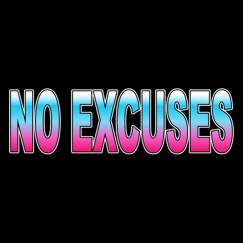Pas d’excuses