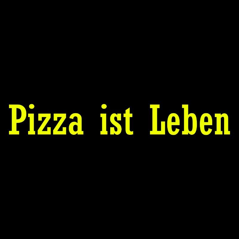 Pizza ist Leben