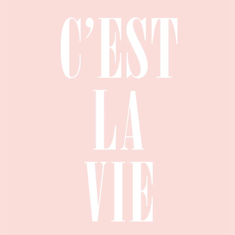 C’est la Vie – So ist das Leben