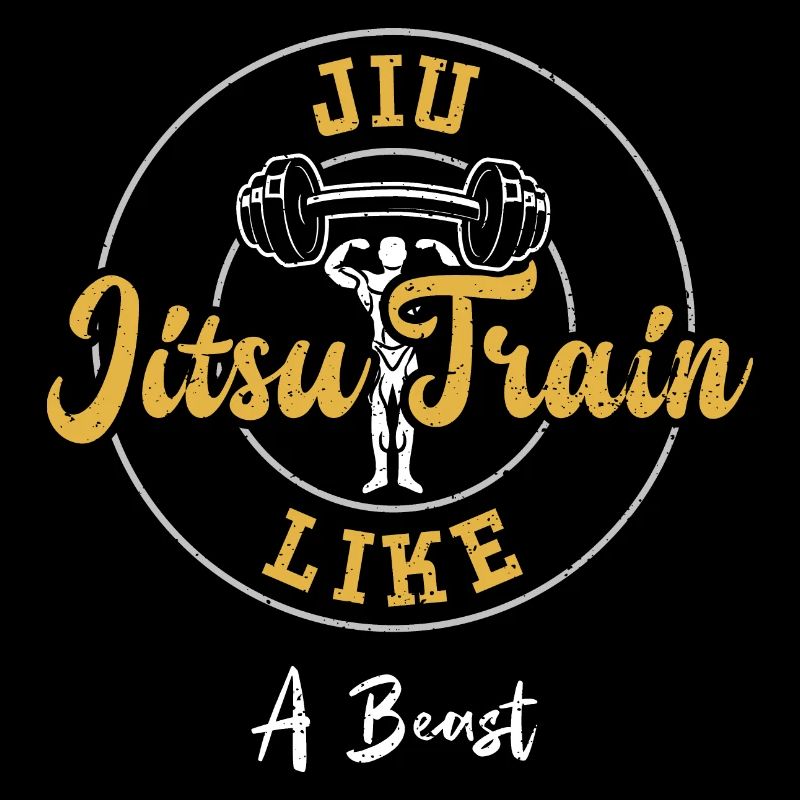 Jiu Jitsu Train Like A Beast - Gym