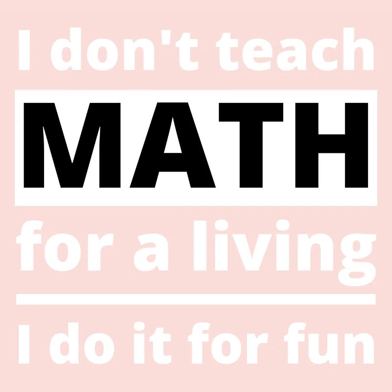 Professeur de mathématiques école d'enseignement citation drôle disant