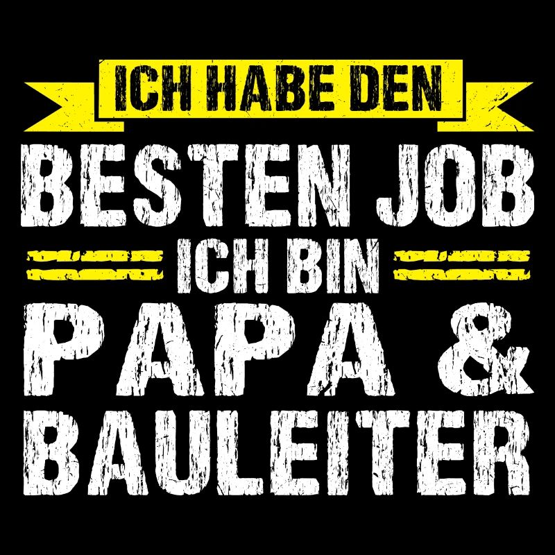 Papa Bauleiter Bauleitung Geschenk