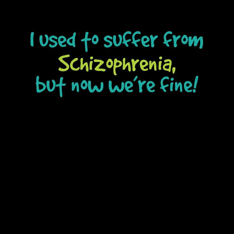Schizophrenie Bewusstsein TShirt Design Ich pflegte