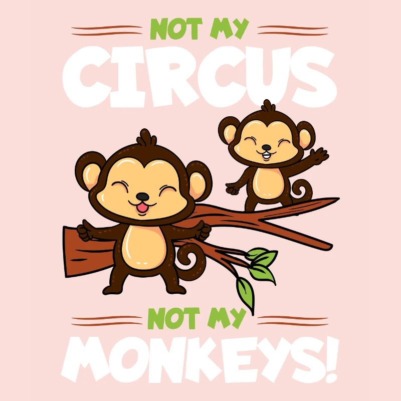 Pas mon cirque pas mes singes