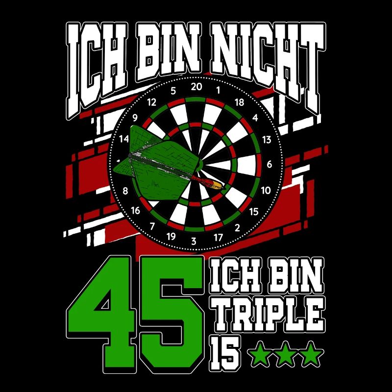 Ich bin nicht 45 ich bin Triple 15 - 45.