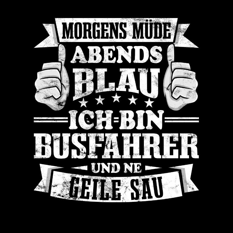 Busfahrer Morgens müde abends blau