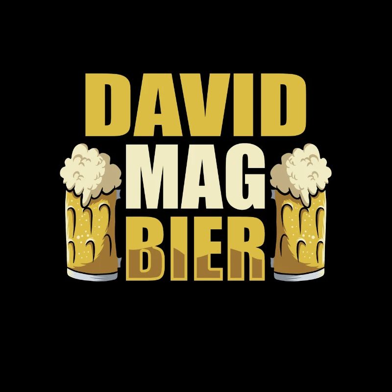 David mag Bier Name Geburtstag