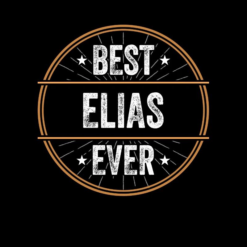 Best Elias Ever First Name Name Gift