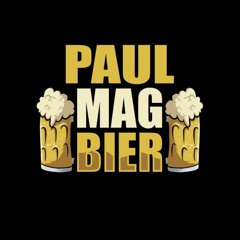 Paul mag Bier Name Geburtstag