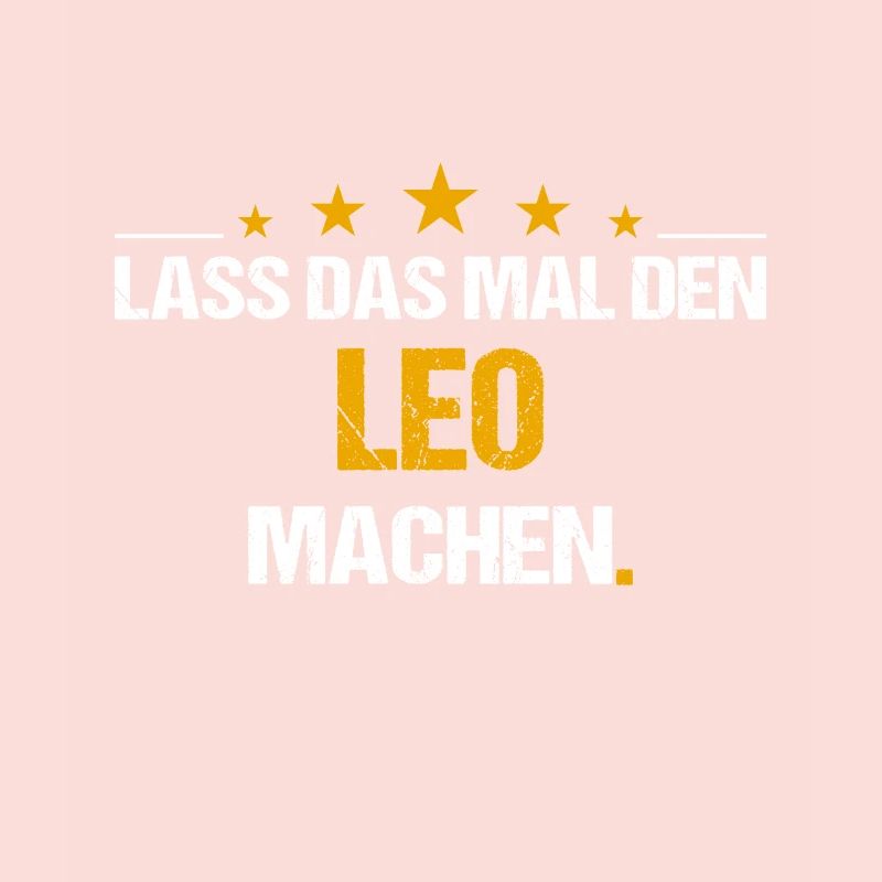 Lass das mal den Leo machen Name