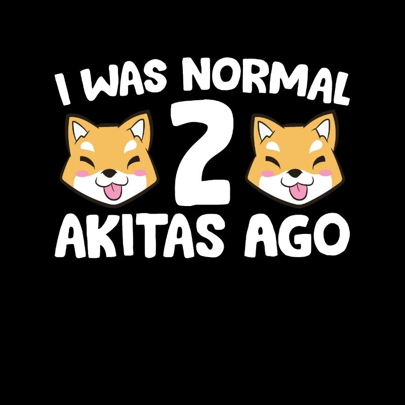 Propriétaire d’Akita J’étais normal avant 2 Akitas