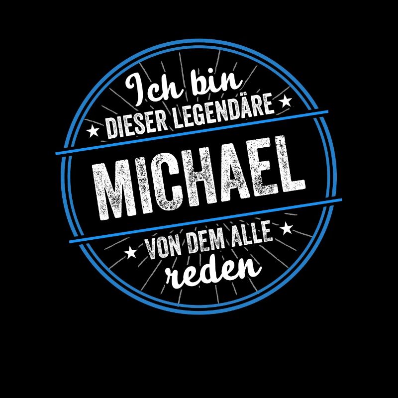 Ich bin dieser legendärer Michael Name