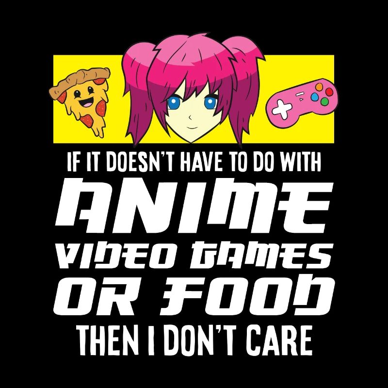 Animes Videospiele oder Lebensmittel Otaku Gamer