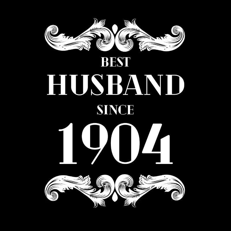 Best Husband Since 1904 Wedding Anniversary