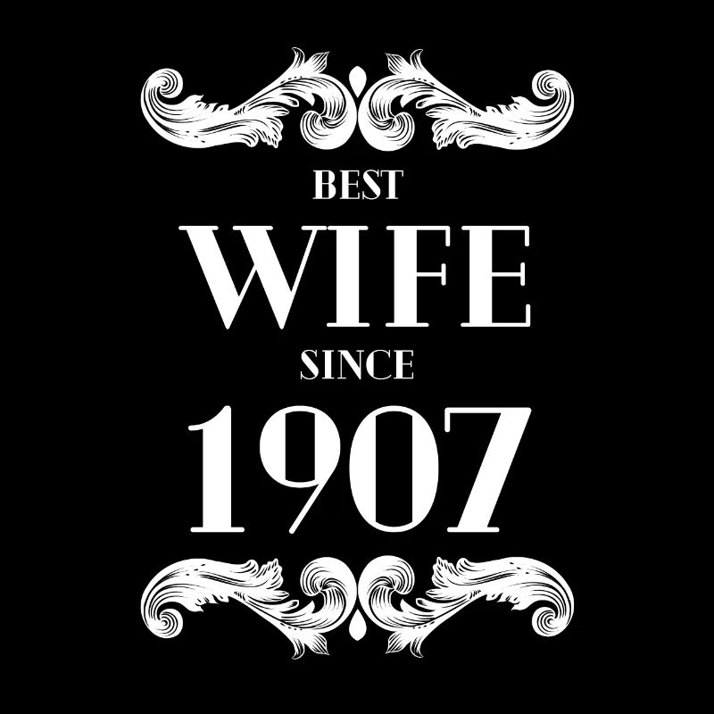 Beste Ehefrau seit 1907 Hochzeit