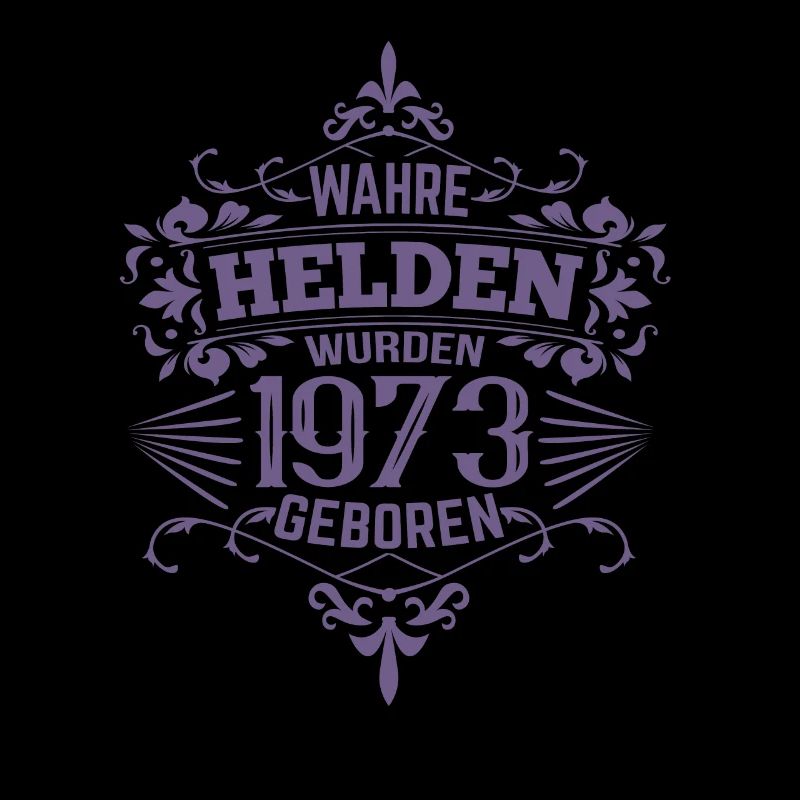 Wahre Helden wurden 1973 geboren