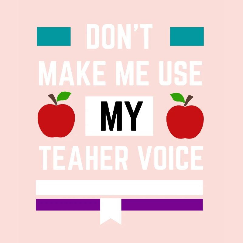 Ne me faites pas utiliser ma voix d’enseignant