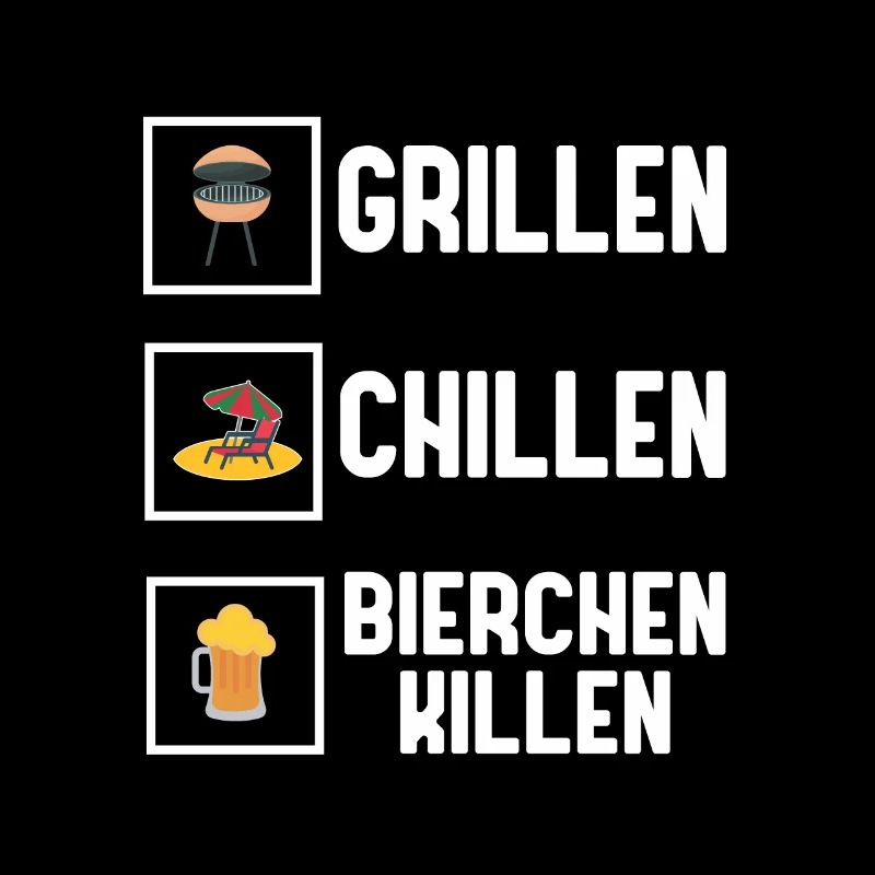 Grillen Chillen Bierchen Killen Bier BBQ Grill