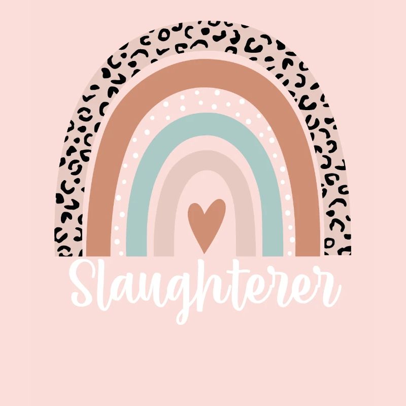 Slaughterer Rainbow Leopard Funny Slaughterer