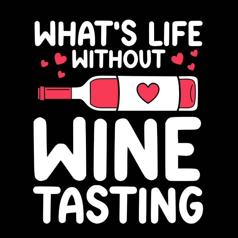 Wine Tasting Funny Wine Lover