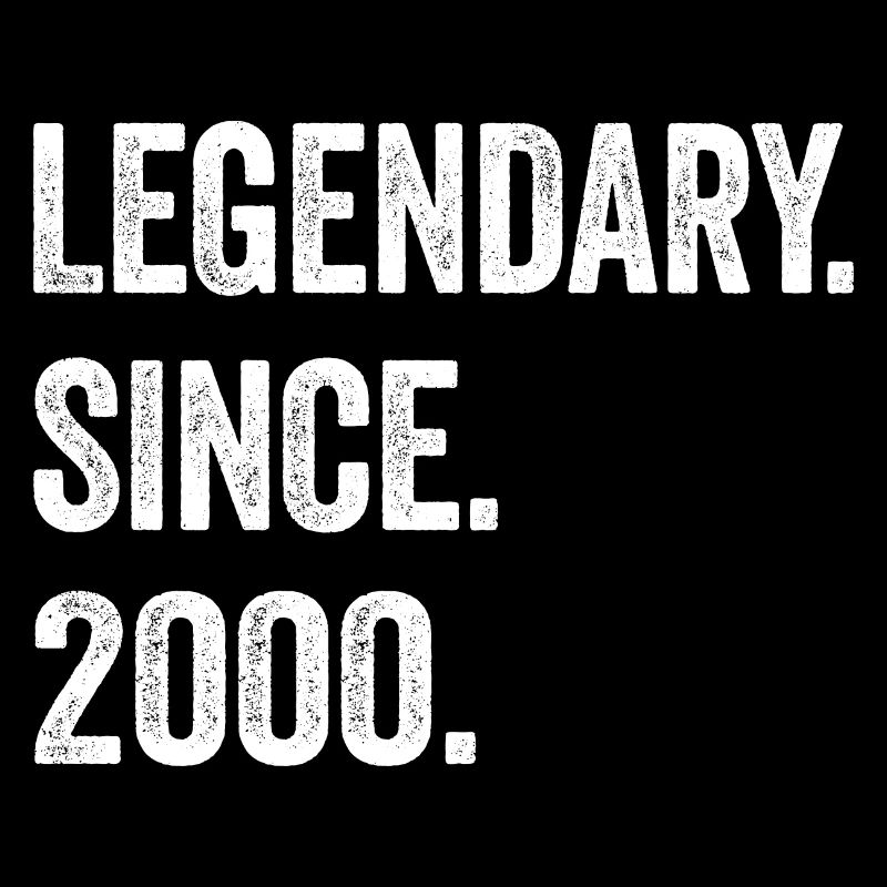 25 Years Old Legendary Since 2000 25th Birthday
