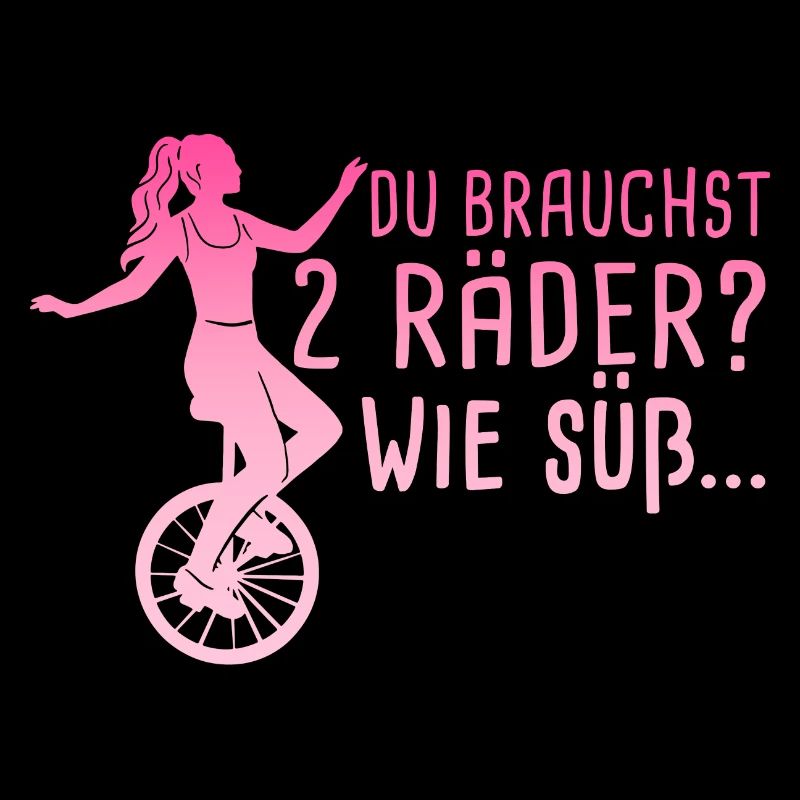 Du Brauchst 2 Räder Wie Süß Einradfahrerin Einrad