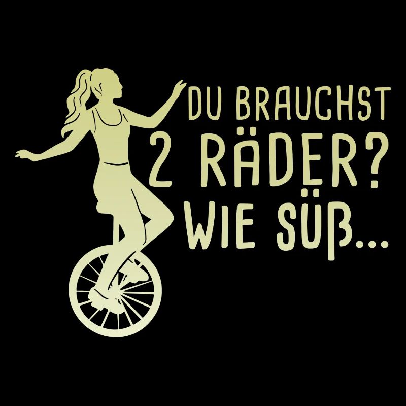 Du Brauchst 2 Räder Wie Süß Einradfahrerin Einrad