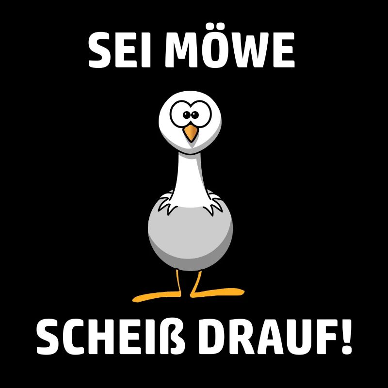 Sei Möwe Scheiß Drauf