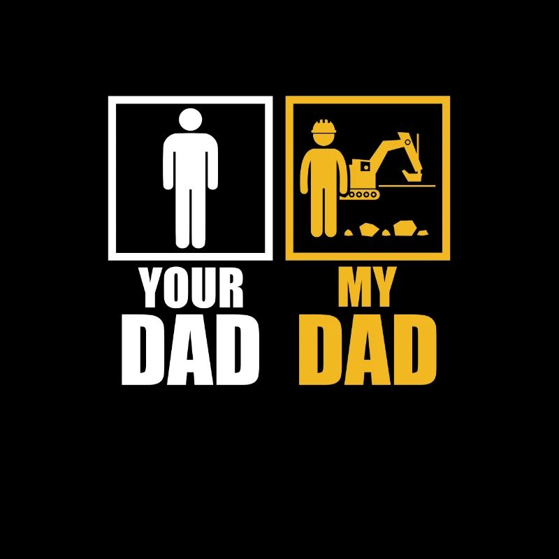 Excavator driver dad