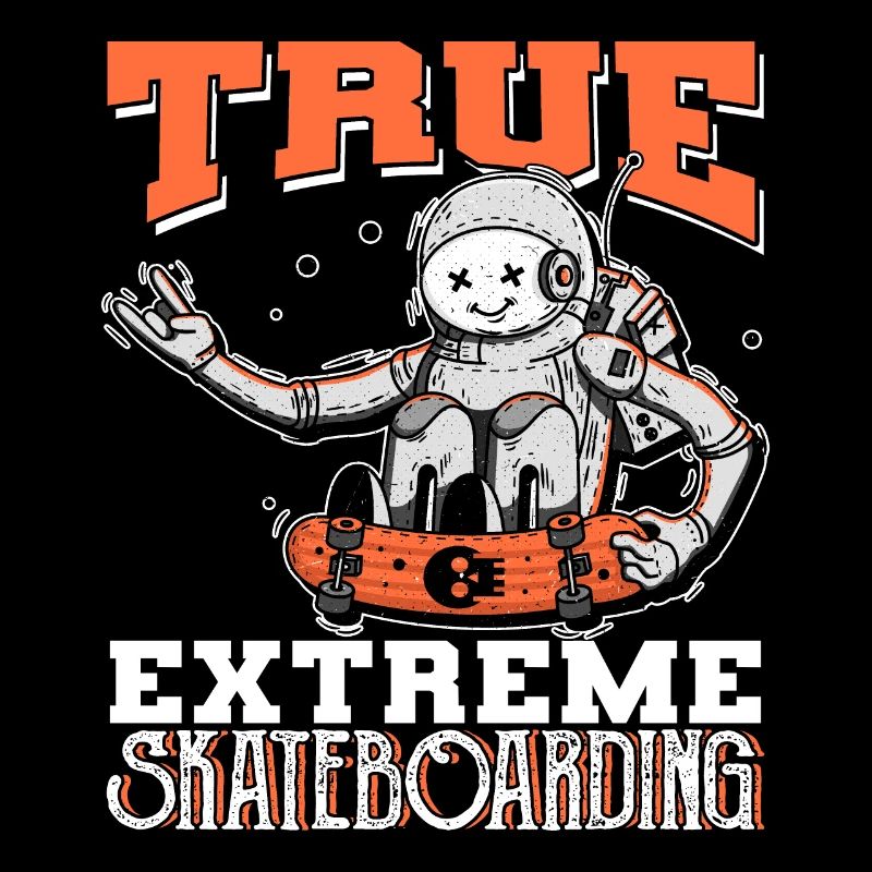 True Extreme Skateboarding Astronaut Funny Gift