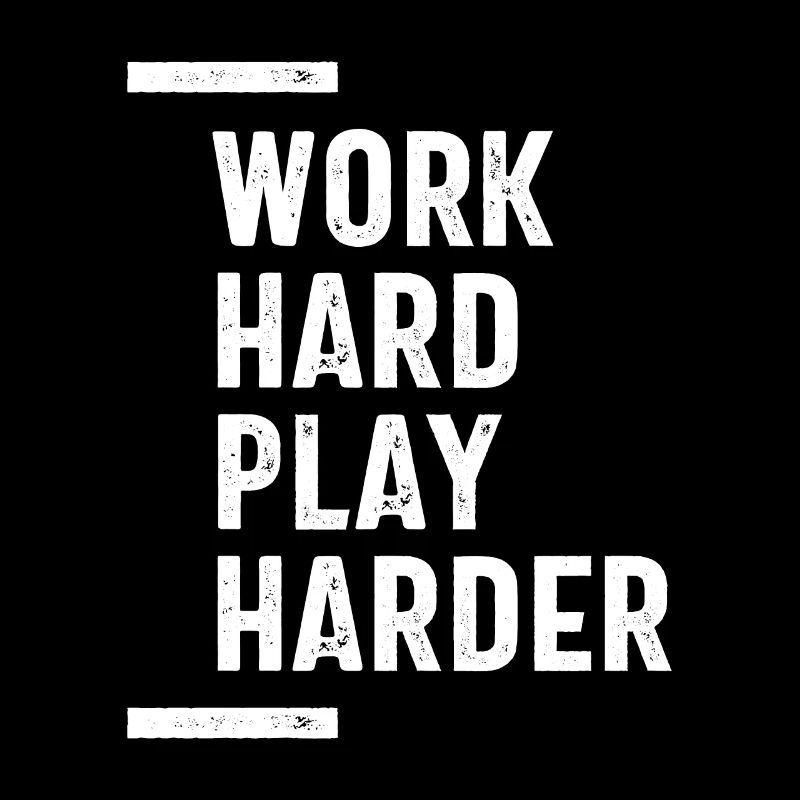 Work Hard Play Harder - Cadeau de motivation