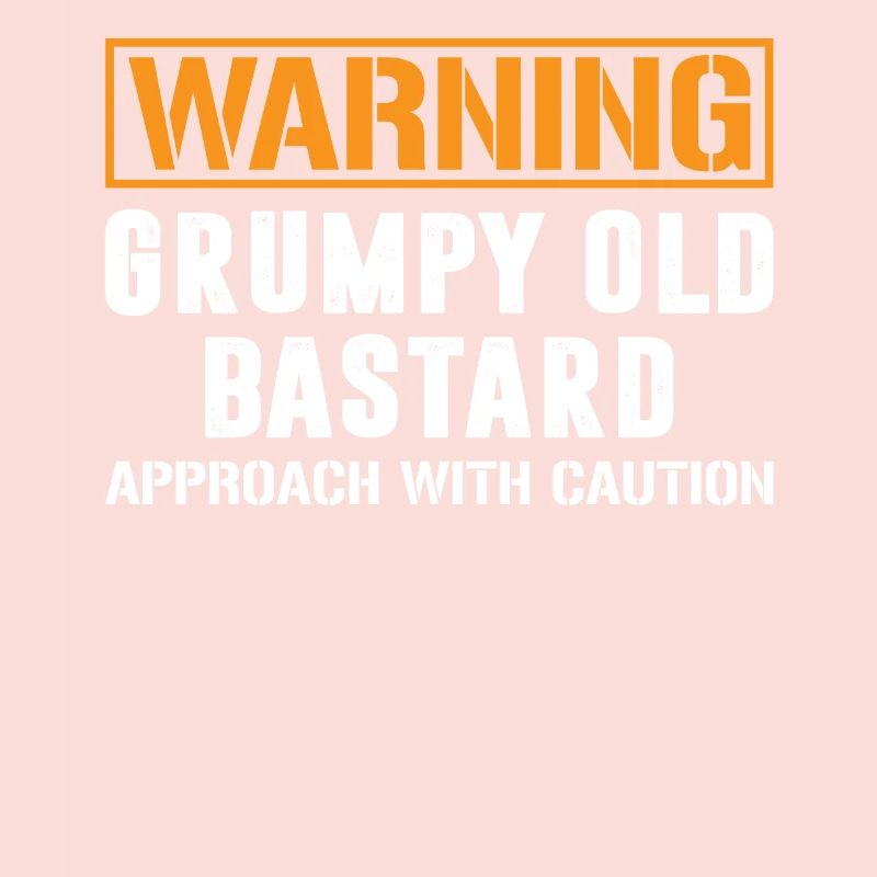 Avertissement Grumpy Old Bastard T Shirt Grumpy Bastard