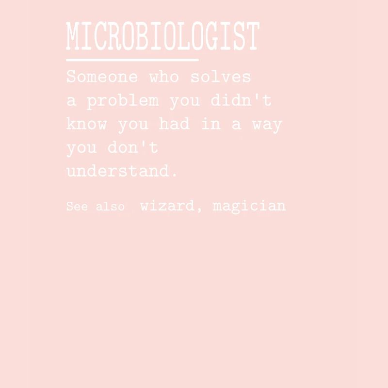 MICROBIOLOGIST