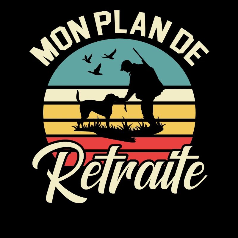 Mon Plan De Retraite Chasse Chasseur