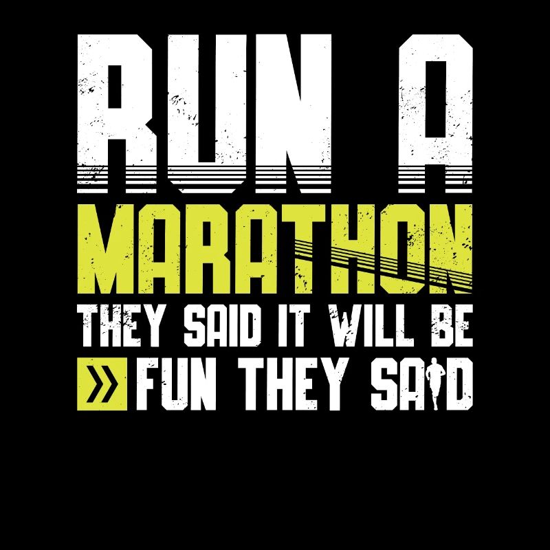 Run A Marathon They Said It Will Fun They Said
