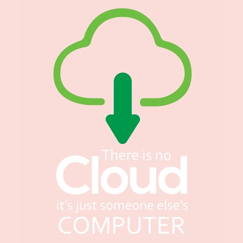 Il n’y a pas de nuage, c’est juste celui de quelqu’un d’autre